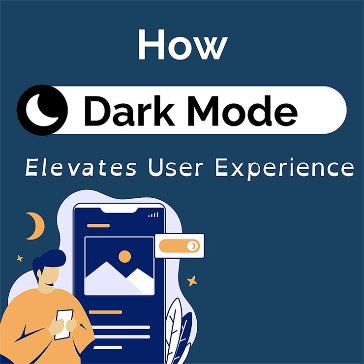 How Dark Mode - Elevates user Experience